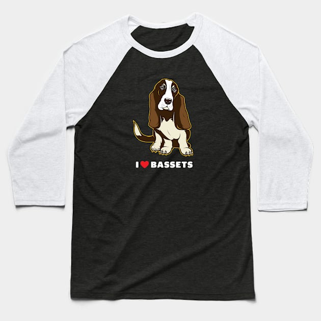 I Love Bassets Dog Art Baseball T-Shirt by Rumble Dog Tees